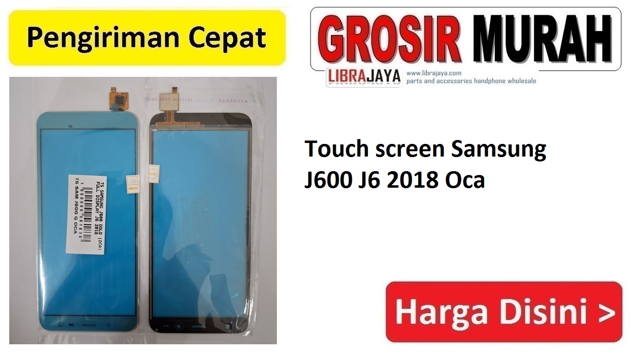 Touch screen Samsung J600 J6 2018 Oca