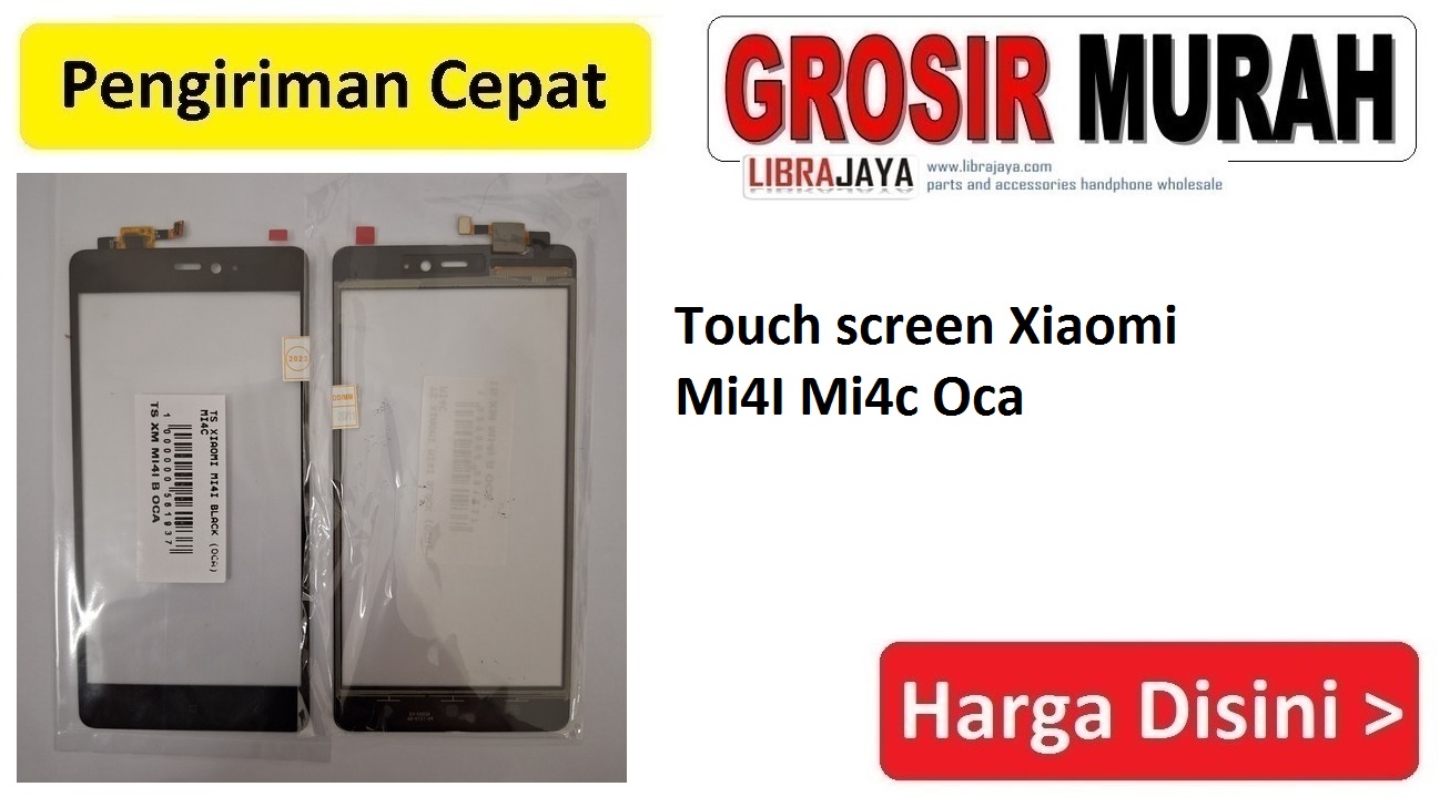 Touch screen Xiaomi Mi4I Mi4c Oca