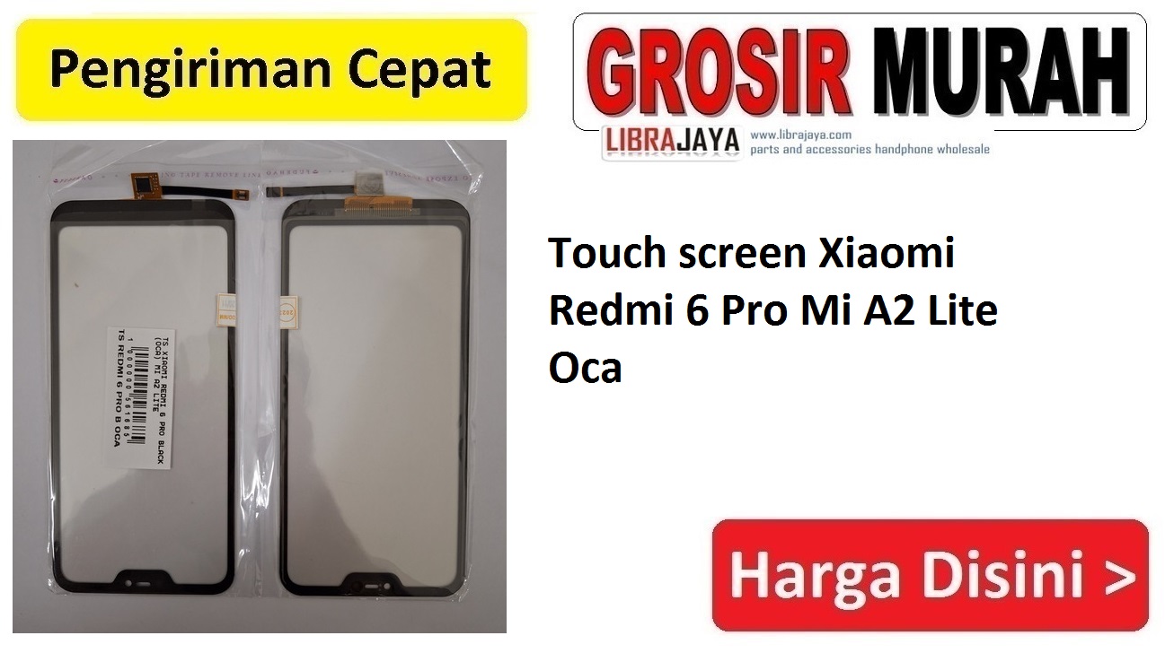 Touch screen Xiaomi Redmi 6 Pro Mi A2 Lite Oca