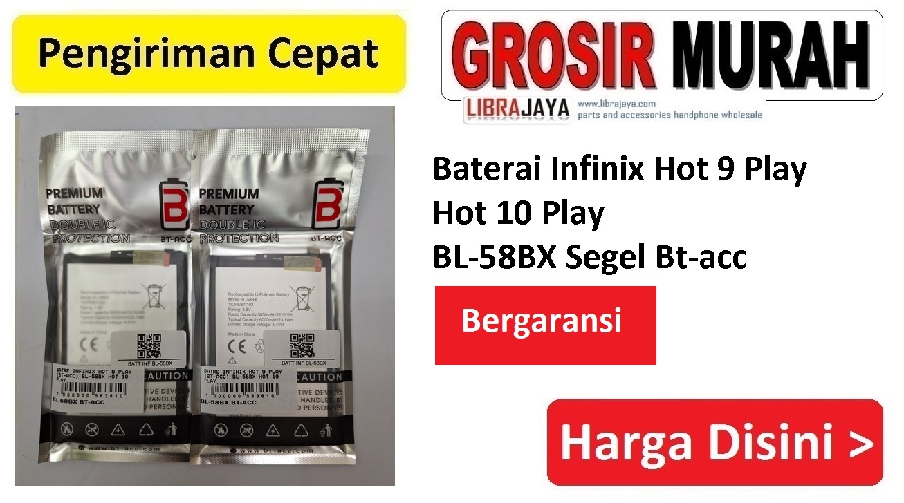 Baterai Infinix Hot 9 Play Hot 10 Play BL-58BX Segel Bt-acc