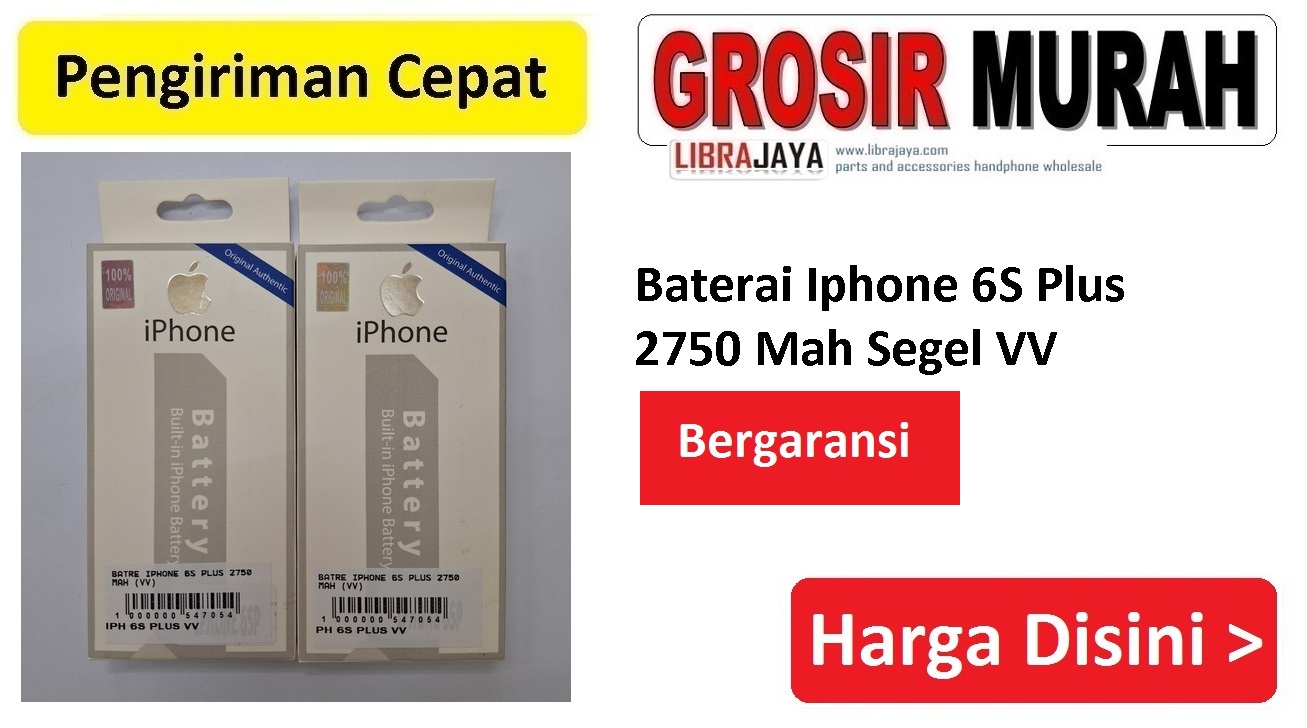 Jual Batre Iphone 6S Plus Vv Baterai Battery