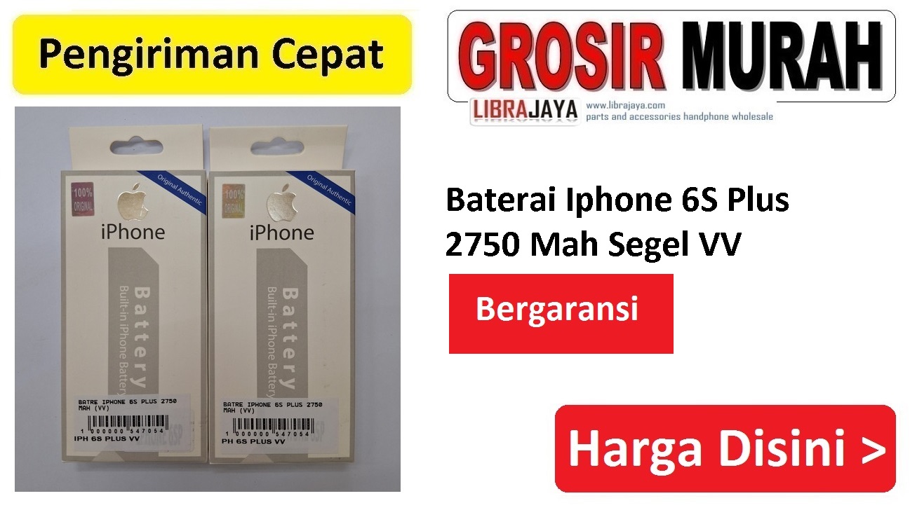 Baterai Iphone 6S Plus 2750 Mah Segel VV