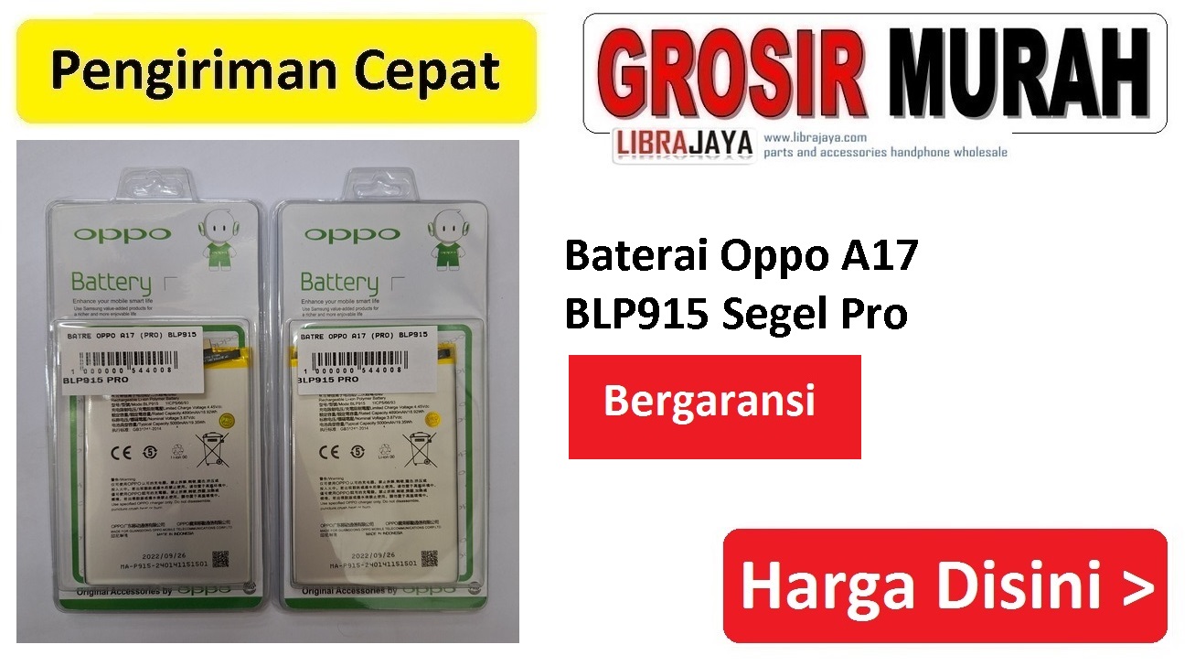 Baterai Oppo A17 BLP915 Segel Pro