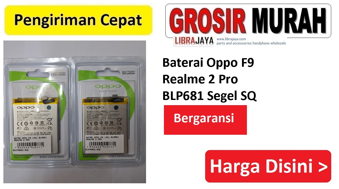 Baterai Oppo F9 Realme 2 Pro BLP681 Segel SQ