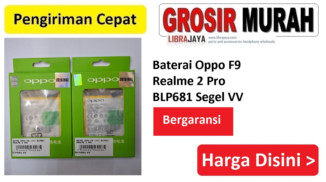 Baterai Oppo F9 Realme 2 Pro BLP681 Segel VV