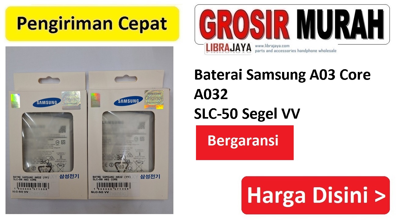 Baterai Samsung A03 Core A032 SLC-50 Segel VV