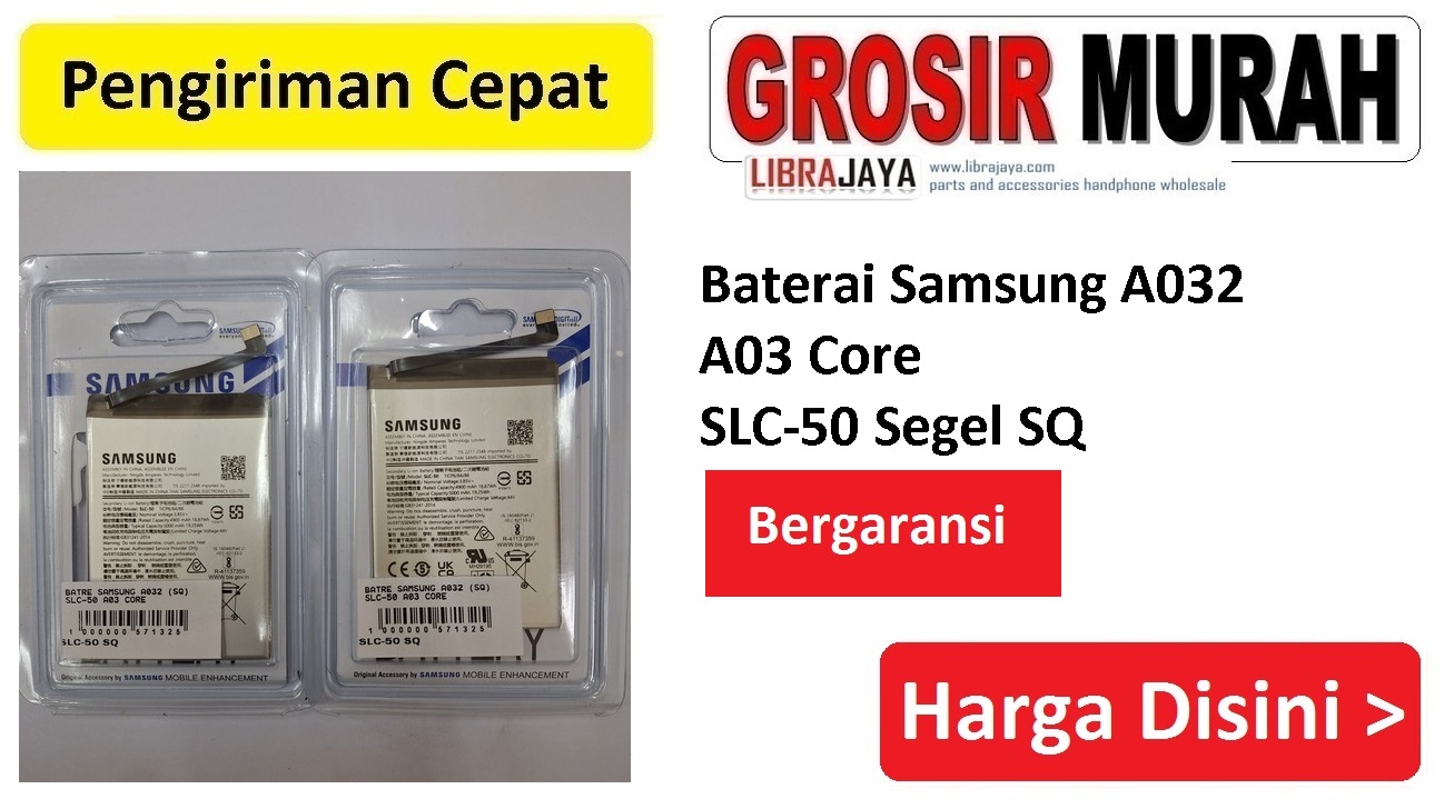 Baterai Samsung A032 A03 Core SLC-50 Segel SQ
