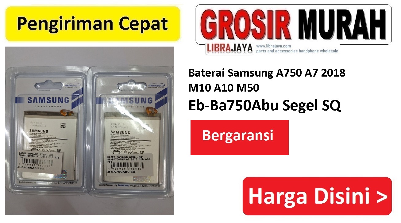 Baterai Samsung A750 A7 2018 M10 A10 M50 Eb-Ba750Abu Segel SQ