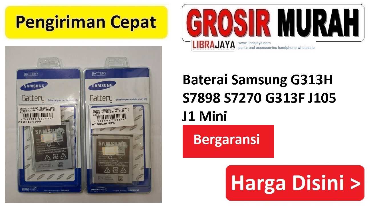 Baterai Samsung G313H S7898 S7270 G313F J105 J1 Mini