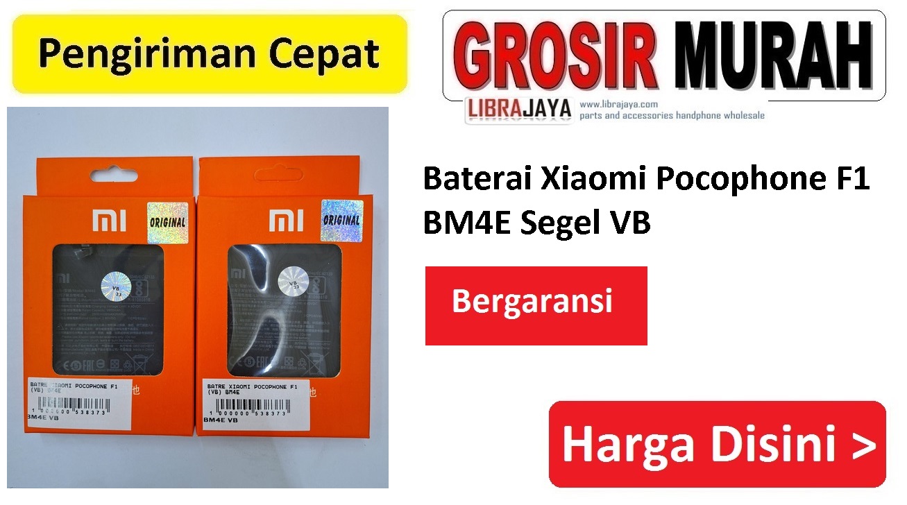 Baterai Xiaomi Pocophone F1 BM4E Segel VB