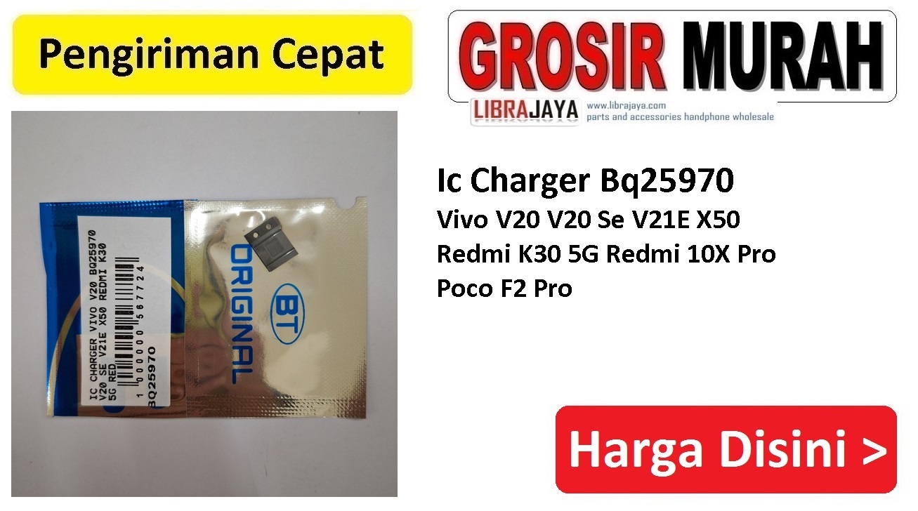 Ic Charger Bq25970 Vivo V20 V20 Se V21E X50 Redmi K30 5G Redmi 10X Pro Poco F2 Pro