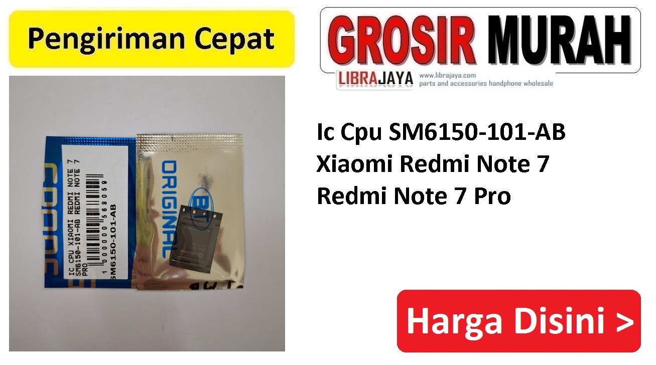 Ic Cpu SM6150-101-AB Xiaomi Redmi Note 7 Redmi Note 7 Pro