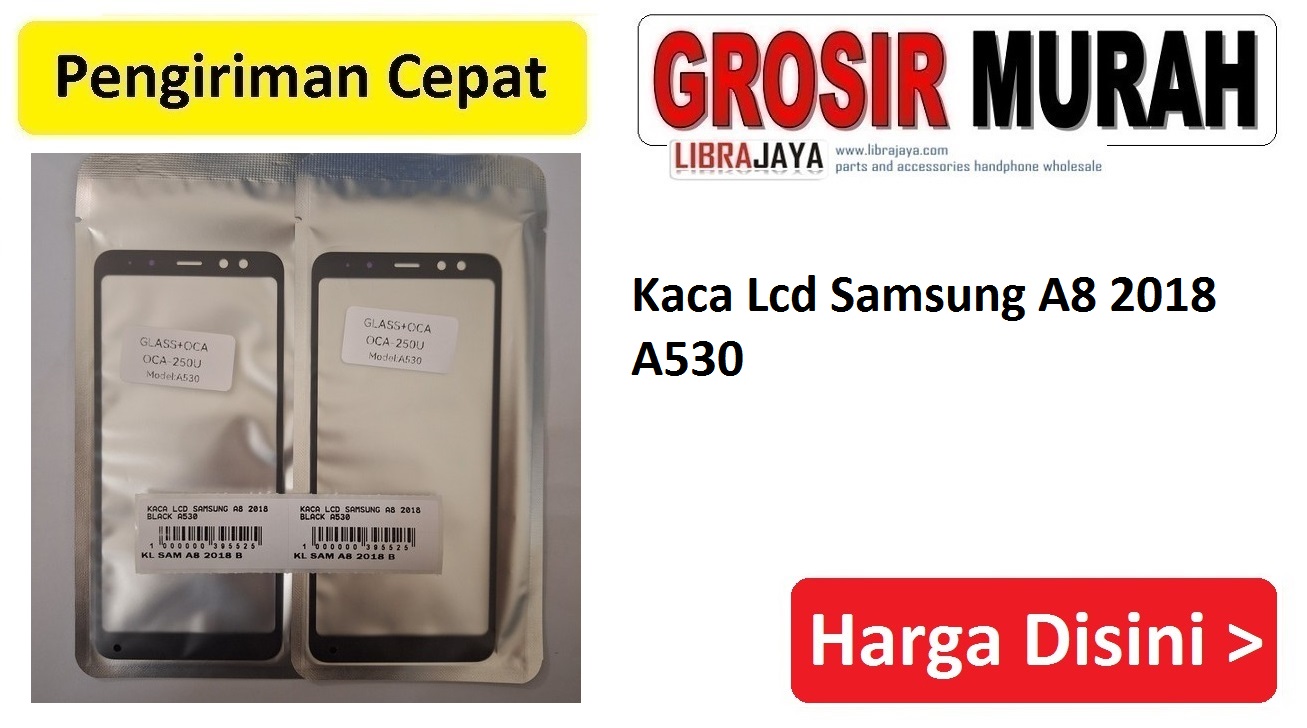 Kaca Lcd Samsung A8 2018 A530