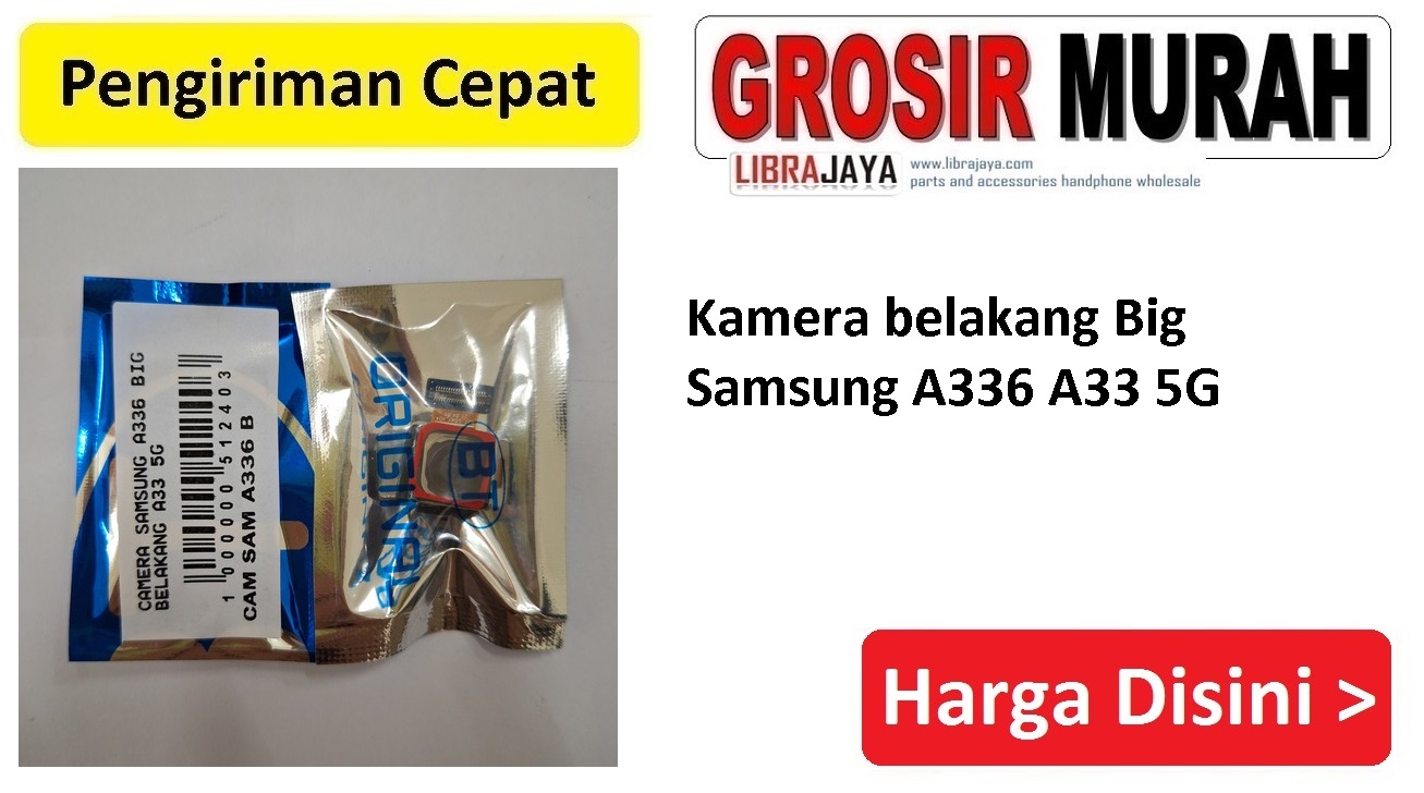 Kamera belakang Big Samsung A336 A33 5G