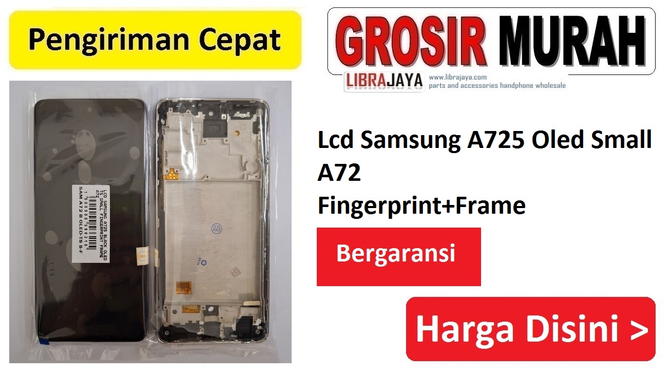 Lcd Samsung A725 Oled Small Fingerprint Frame A72