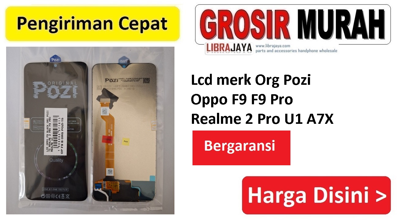 Lcd merk Org Pozi Oppo F9 Realme 2 Pro F9 Pro Realme U1 A7X