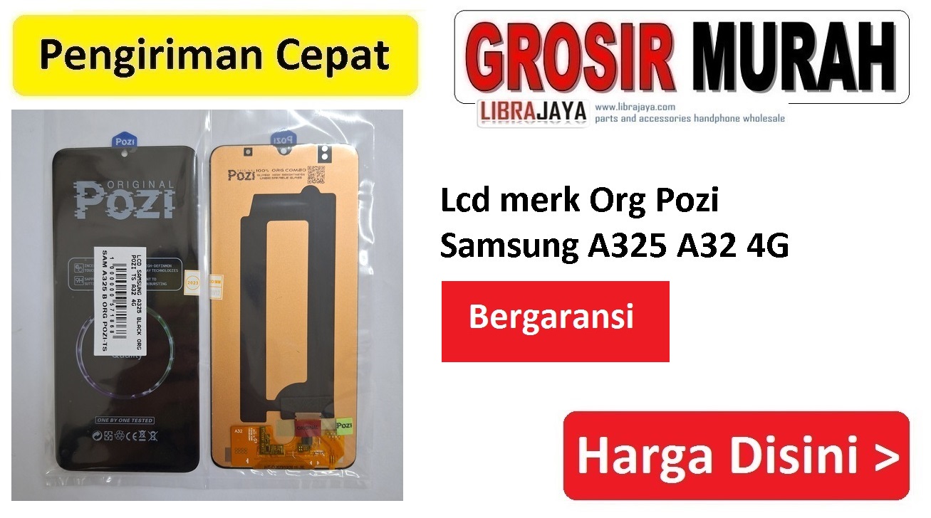 Lcd Org Pozi Samsung A325 A32 M325 M32 4G Fullset Touchscreen Bergaransi Spare Part Hp Grosir