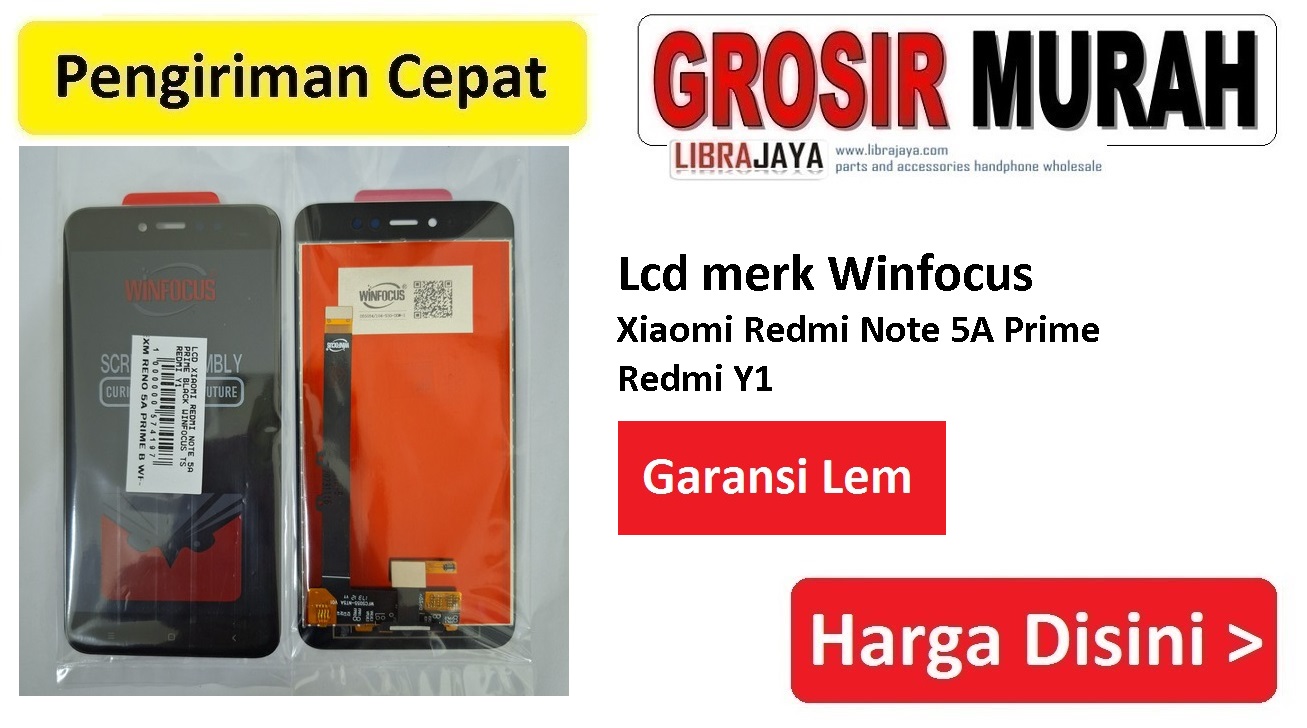 Lcd merk Winfocus Xiaomi Redmi Note 5A Prime Redmi Y1