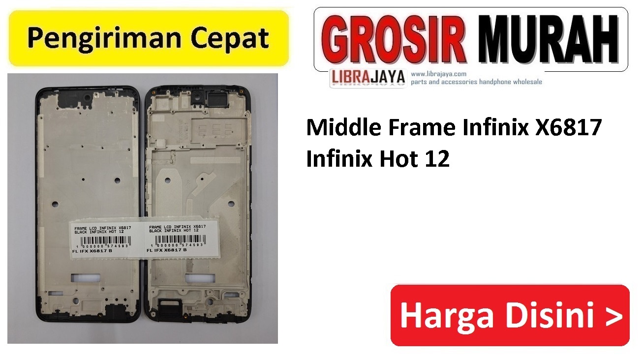 Middle Frame Infinix X6817 Infinix Hot 12