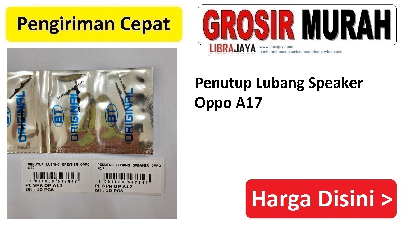 Penutup Lubang Speaker Oppo A17