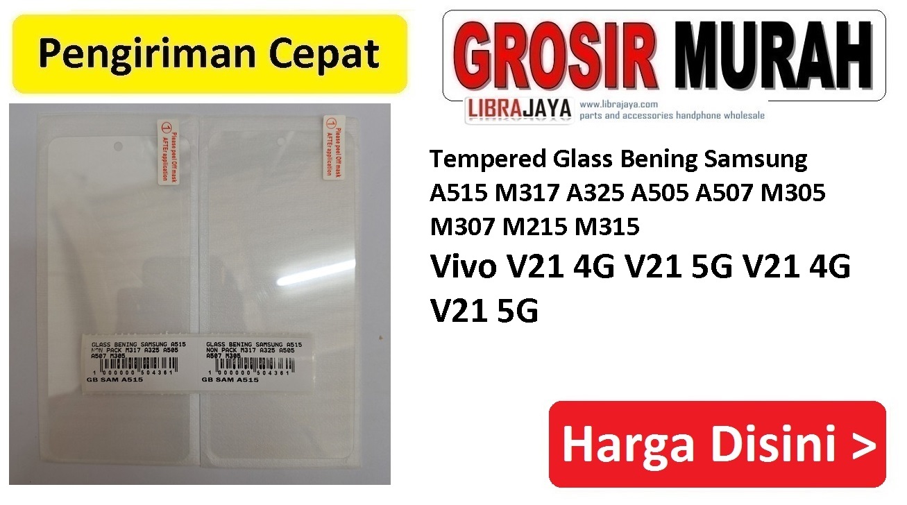 Tempered Glass Bening Samsung A515 M317 A325 A505 A507 M305 M307 M215 M315 Vivo V21 4G V21 5G V21 4G V21 5G