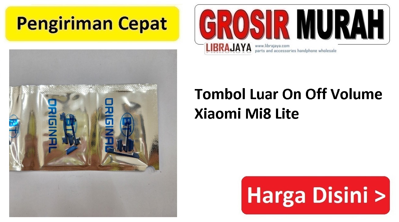 Tombol Luar On Off Volume Xiaomi Mi8 Lite