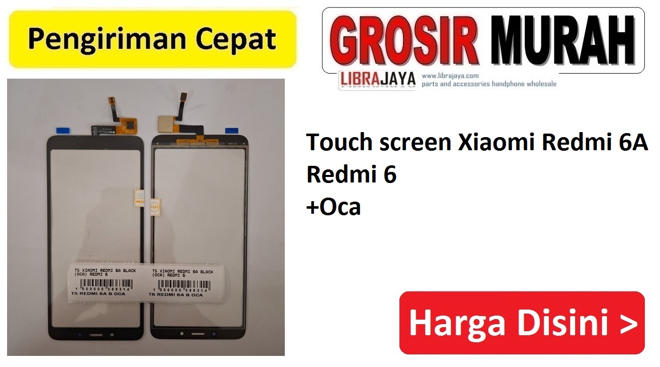 Jual Touch screen Xiaomi Redmi 6A Redmi 6 Oca Touch Screen Toskrin