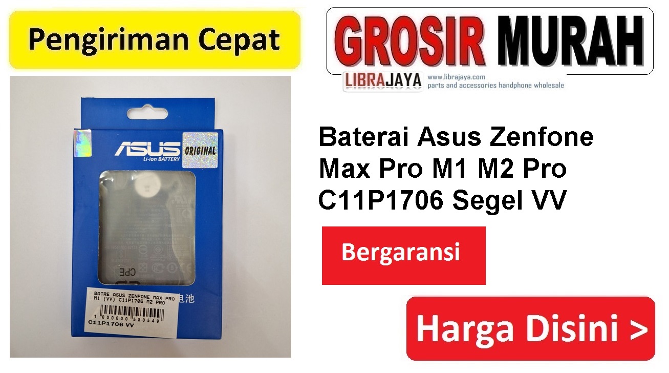 Baterai Asus Zenfone Max Pro M1 M2 Pro C11P1706 Segel VV