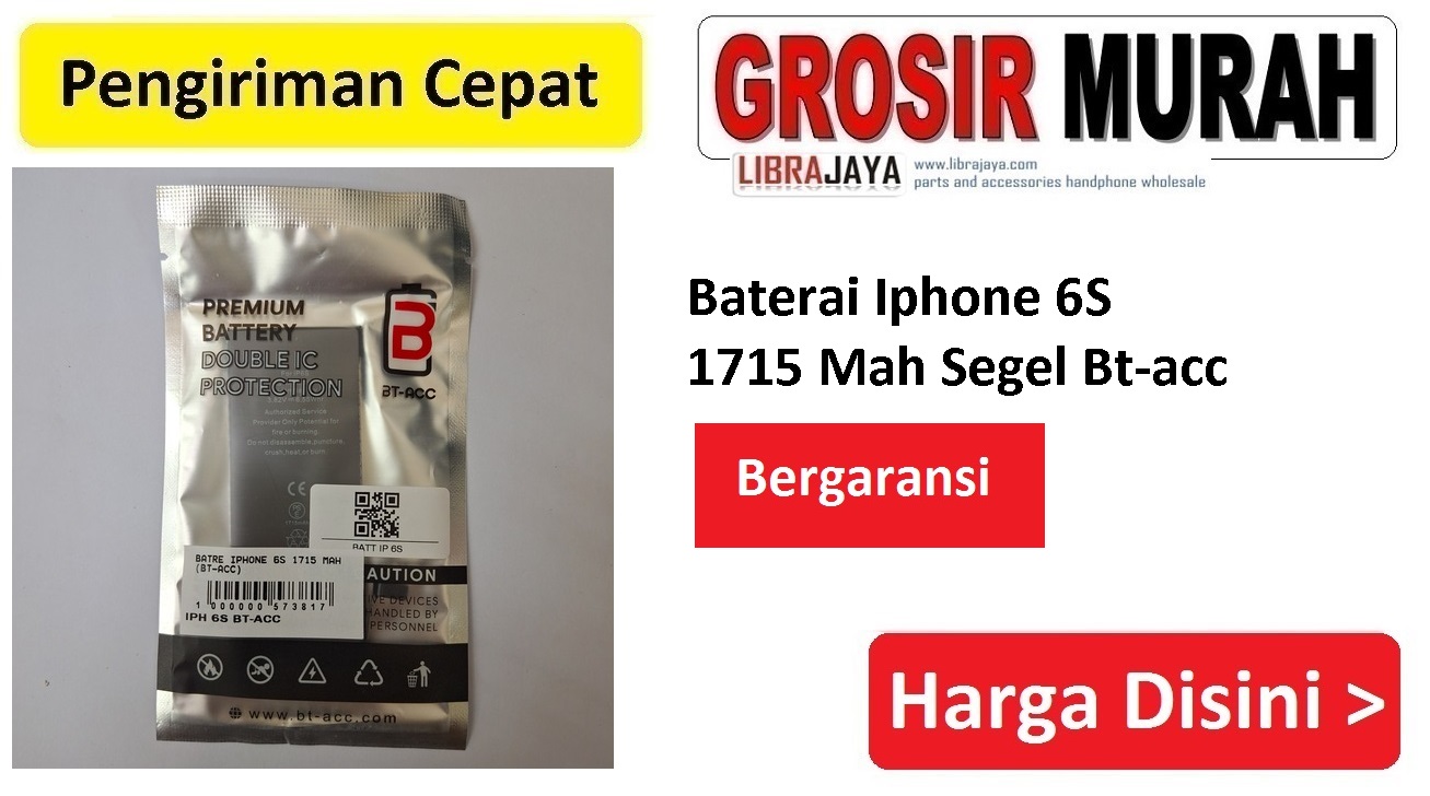 Baterai Iphone 6S 1715 Mah Segel Bt-acc