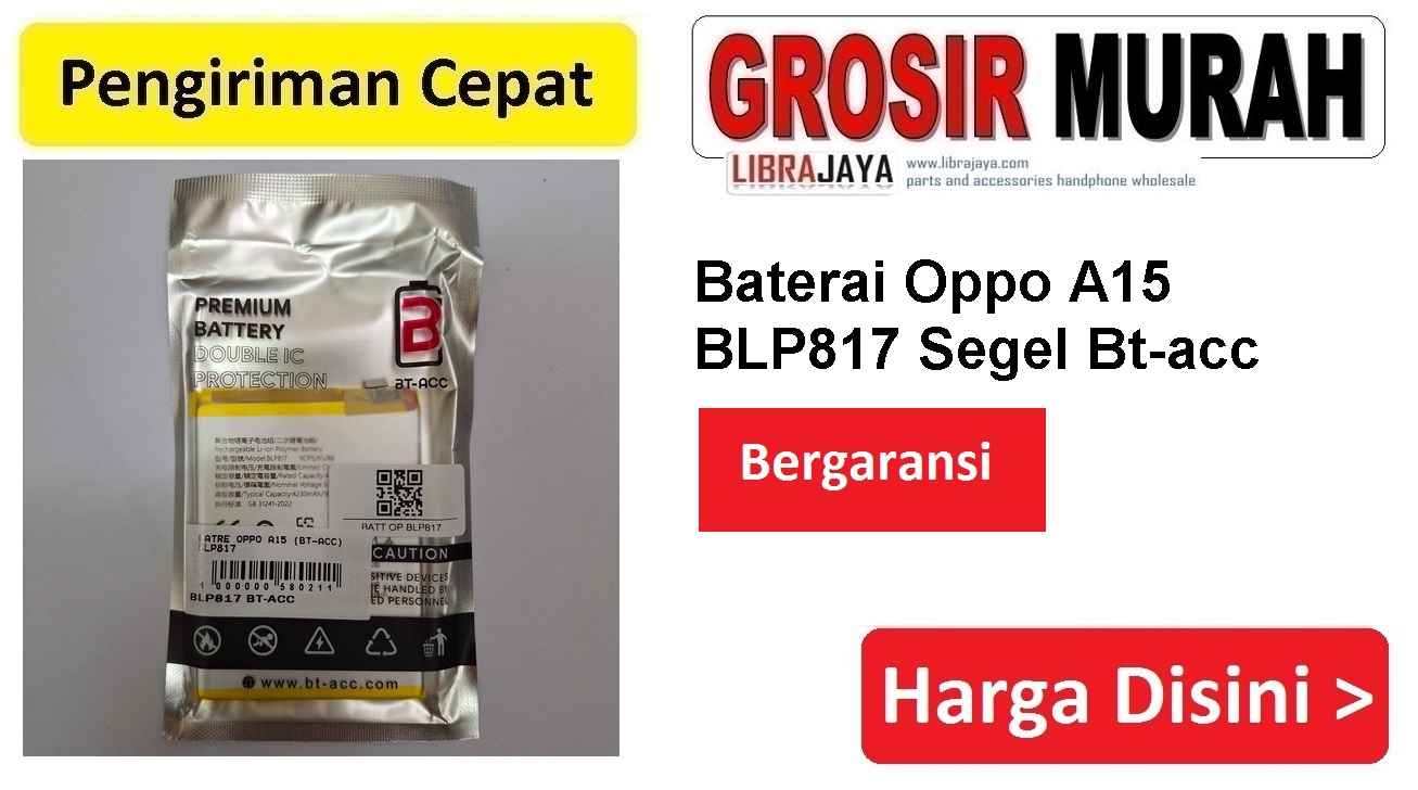 Baterai Oppo A15 BLP817 Segel Bt-acc