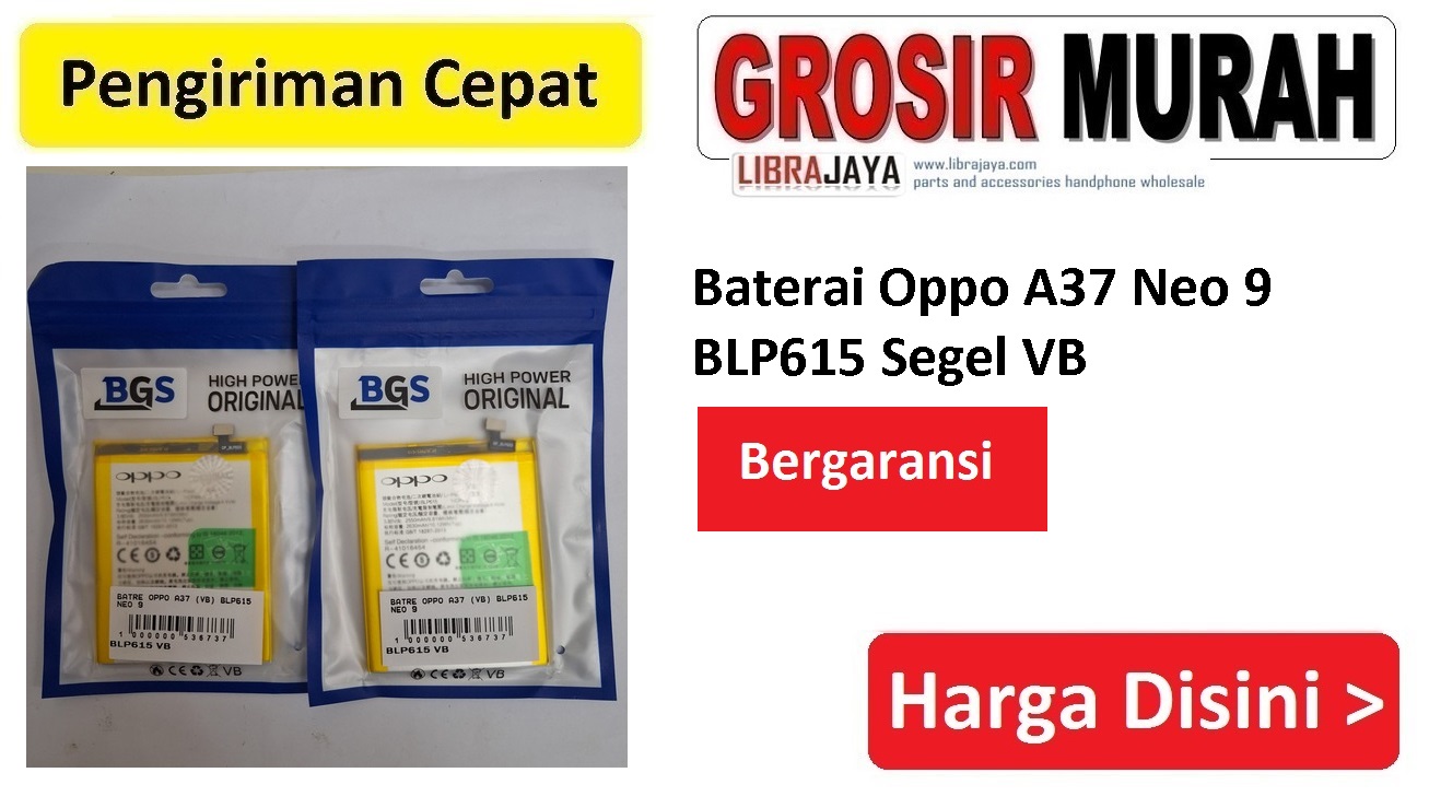 Baterai Oppo A37 Neo 9 BLP615 Segel VB