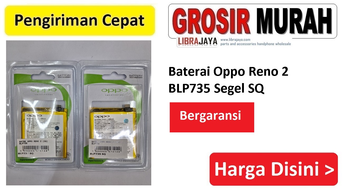 Baterai Oppo Reno 2 BLP735 Segel SQ