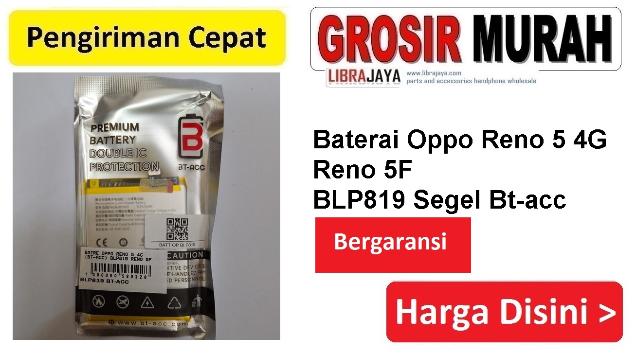 Baterai Oppo Reno 5 4G Reno 5F BLP819 Segel Bt-acc