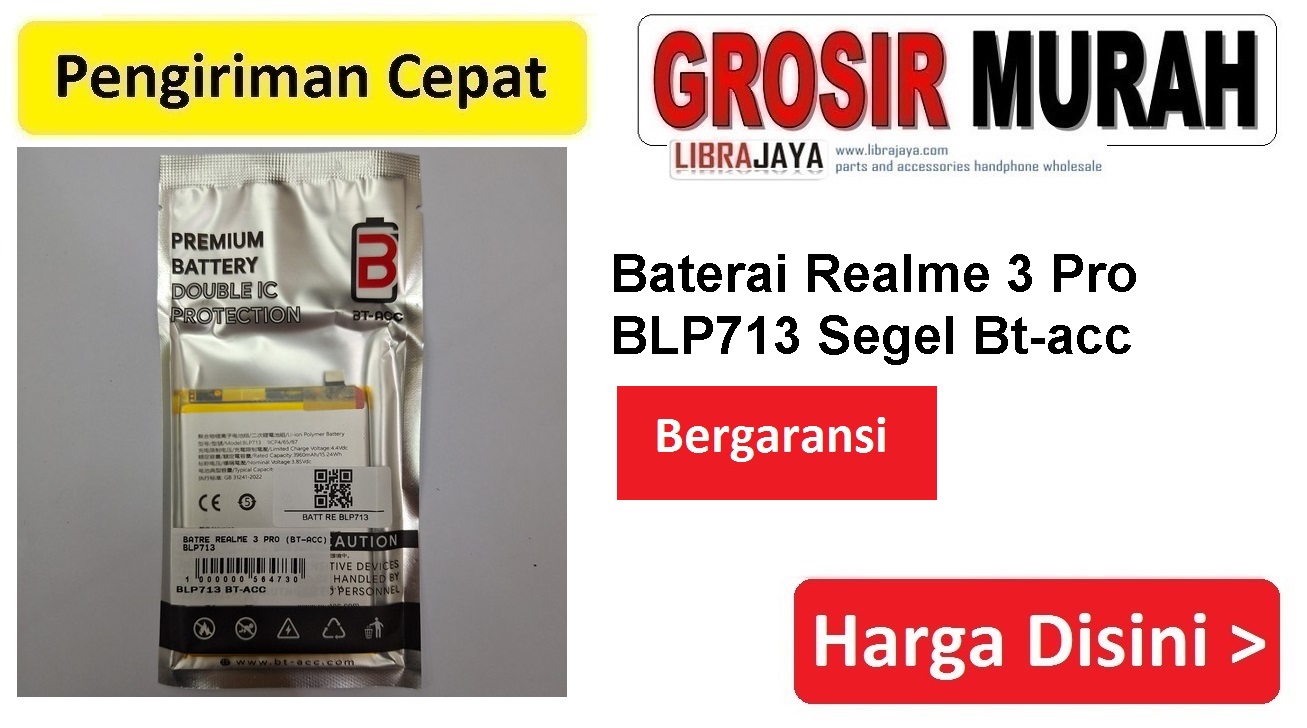 Baterai Realme 3 Pro BLP713 Segel Bt-acc