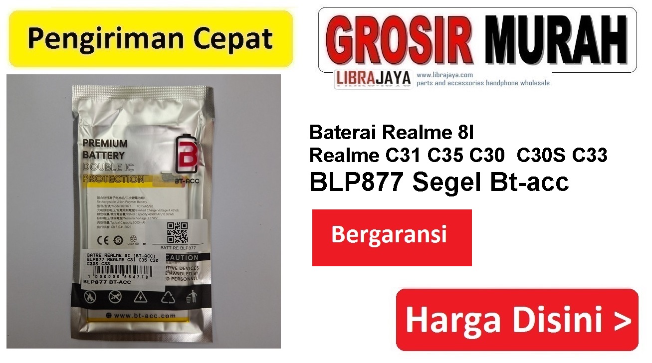 Baterai Realme 8I Realme C31 C35 C30 C30S C33 BLP877 Segel Bt-acc