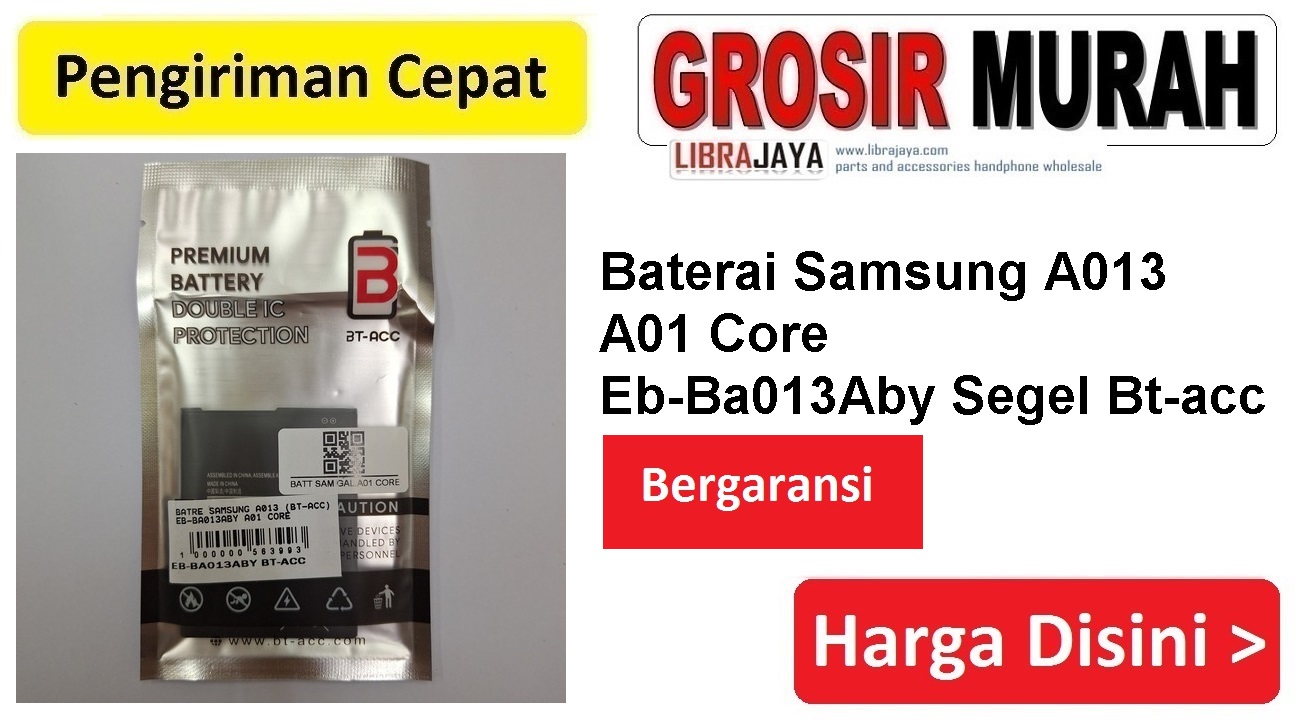 Baterai Samsung A013 A01 Core Eb-Ba013Aby Segel Bt-acc
