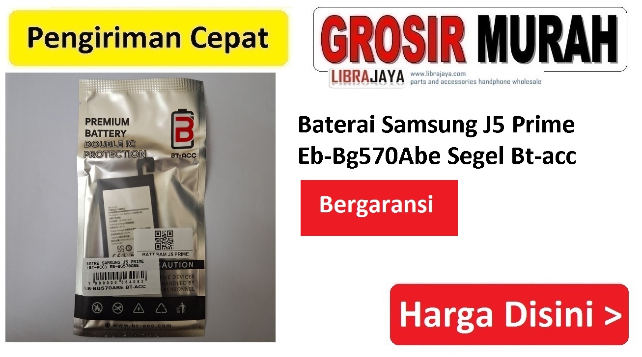 Baterai Samsung J5 Prime Eb-Bg570Abe Segel Bt-acc