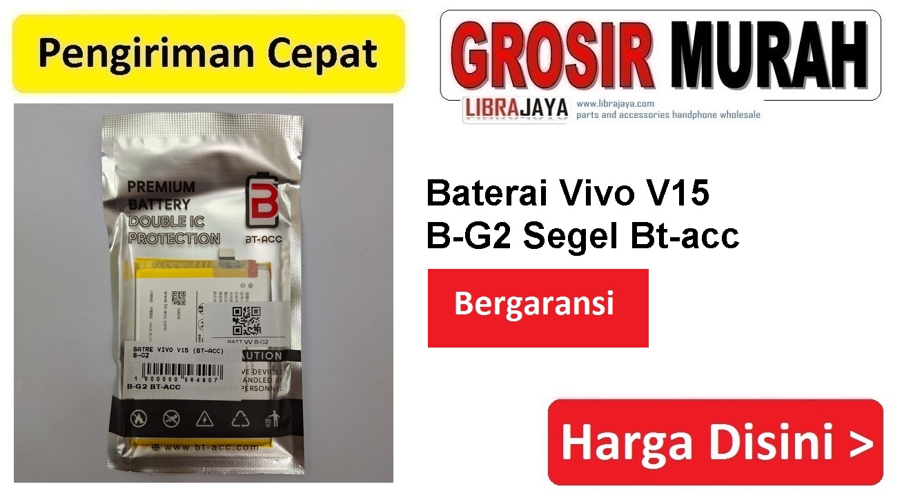 Baterai Vivo V15 B-G2 Segel Bt-acc Double Power Ic Protector Batre Battery Bergaransi Batere Spare Part Hp Grosir