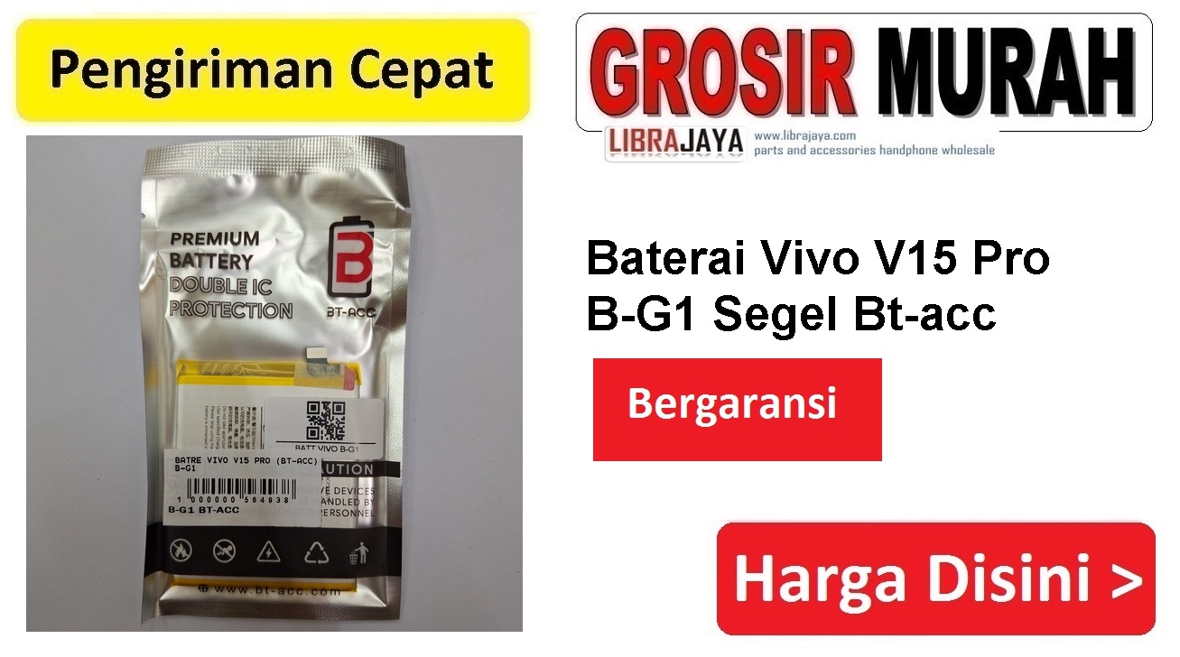 Baterai Vivo V15 Pro B-G1 Segel Bt-acc Double Power Ic Protector Batre Battery Bergaransi Batere Spare Part Hp Grosir