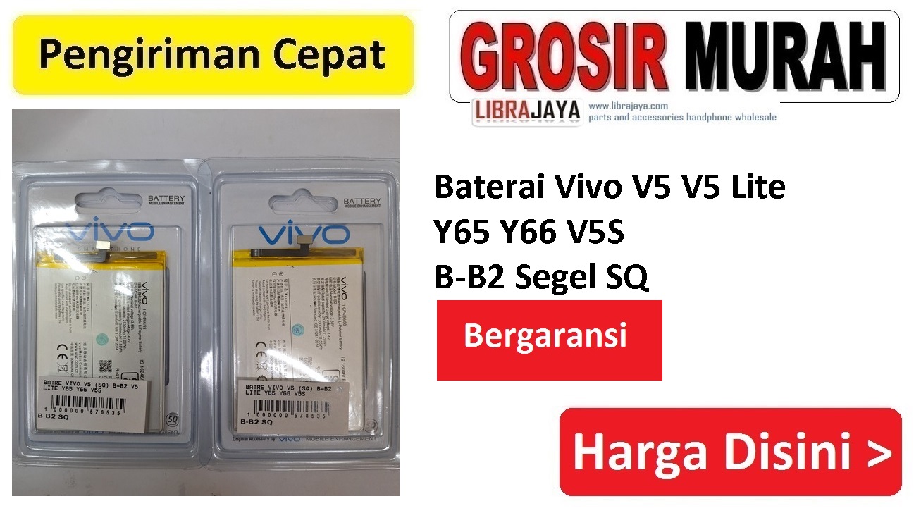 Baterai Vivo V5 V5 Lite Y65 Y66 V5S B-B2 Segel SQ