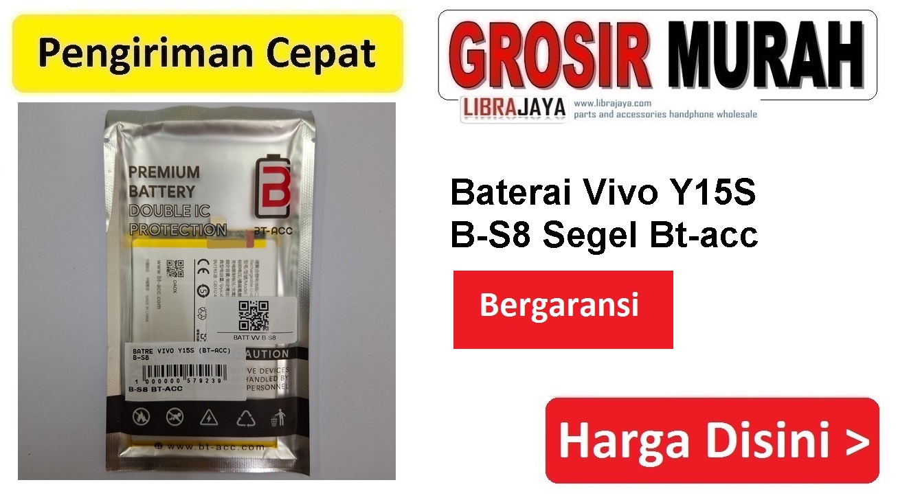 Baterai Vivo Y15S B-S8 Segel Bt-acc Double Power Ic Protector Batre Battery Bergaransi Batere Spare Part Hp Grosir