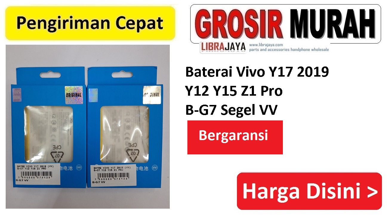 Baterai Vivo Y17 2019 Y12 Y15 Z1 Pro B-G7 Segel VV