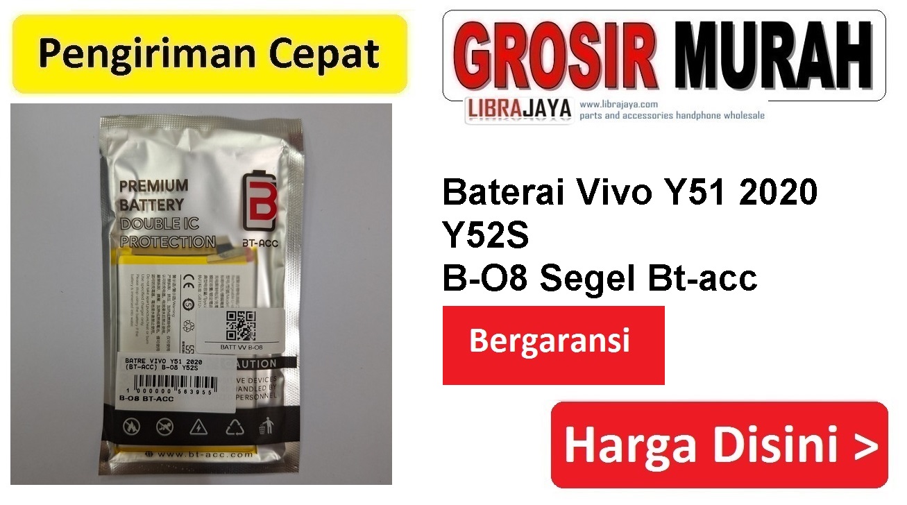 Baterai Vivo Y51 2020 Y52S B-O8 Segel Bt-acc Double Power Ic Protector Batre Battery Bergaransi Batere Spare Part Hp Grosir