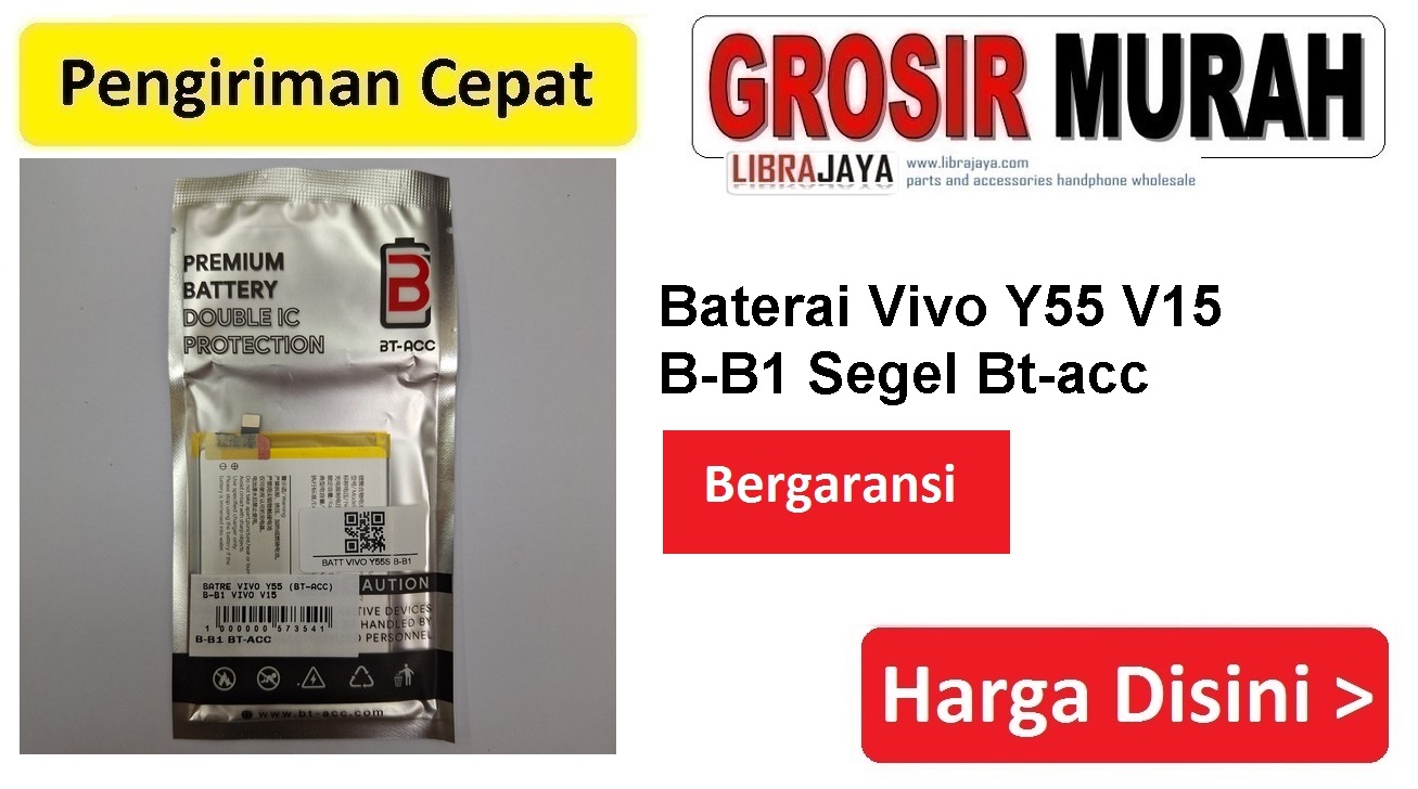 Baterai Vivo Y55 V15 B-B1 Segel Bt-acc Double Power Ic Protector Batre Battery Bergaransi Batere Spare Part Hp Grosir