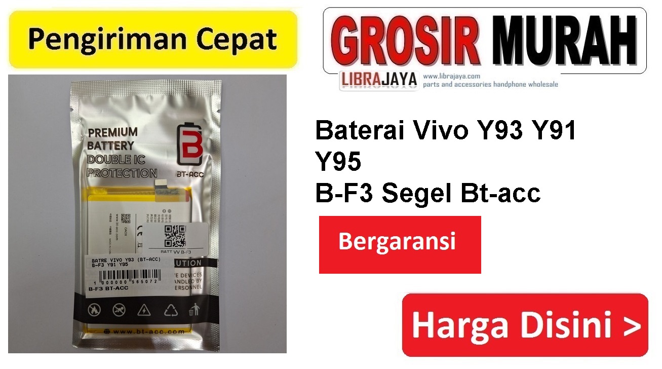 Baterai Vivo Y93 Y91 Y95 B-F3 Segel Bt-acc Double Power Ic Protector Batre Battery Bergaransi Batere Spare Part Hp Grosir