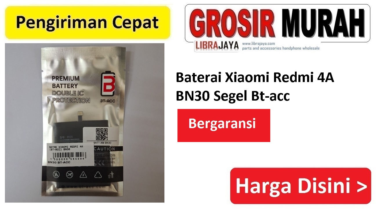 Baterai Xiaomi Redmi 4A BN30 Segel Bt-acc