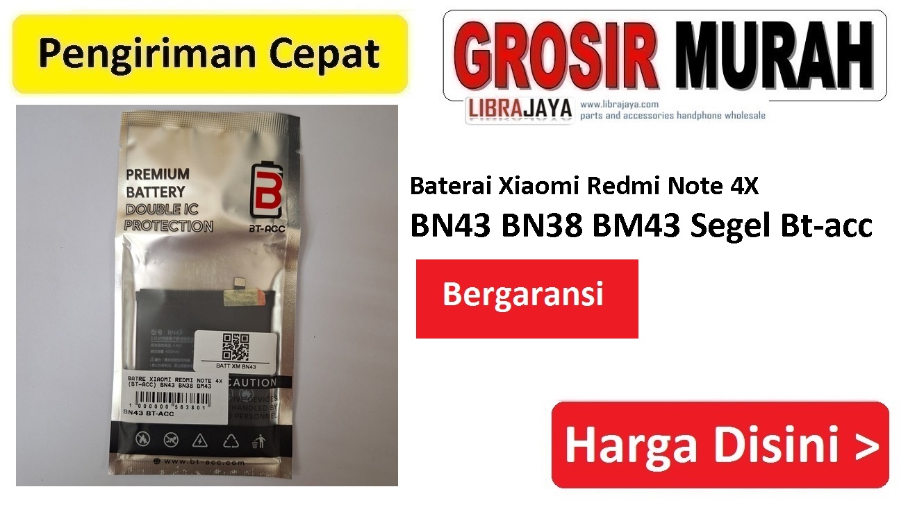 Baterai Xiaomi Redmi Note 4X BN43 BN38 BM43 Segel Bt-acc