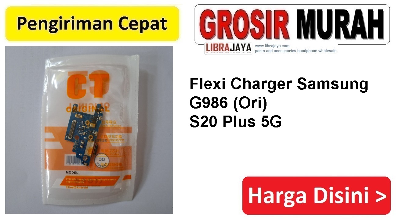 Flexi Charger Samsung G986 (Ori) S20 Plus 5G Fleksibel Charger Fleksi Con Cas Papan Board Konektor Flexible Grosir Spare Part Flexibel Flex Cable Charging Port Dock