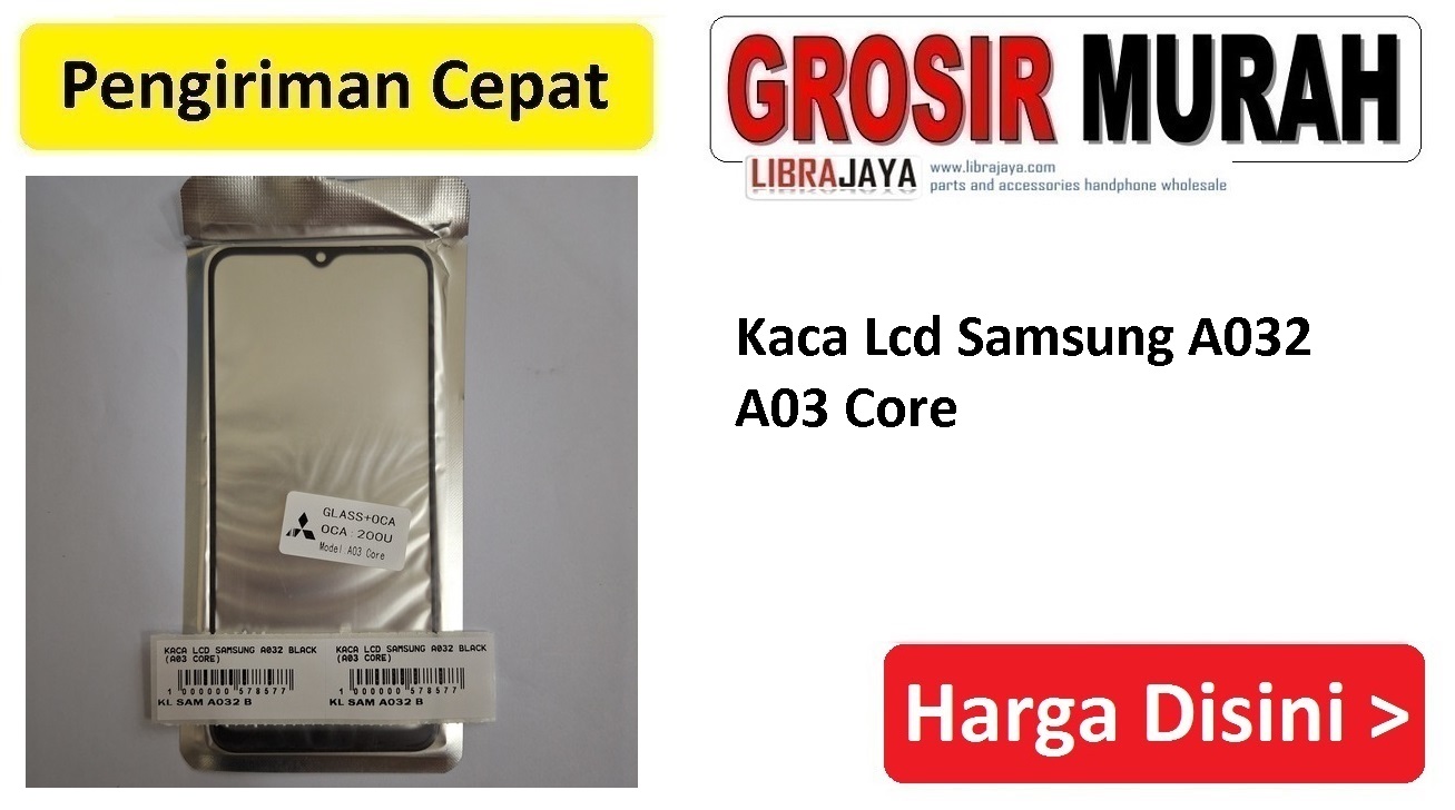 Kaca Lcd Samsung A032 A03 Core