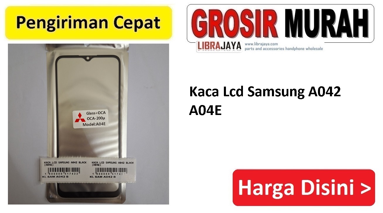 Kaca Lcd Samsung A042 A04E